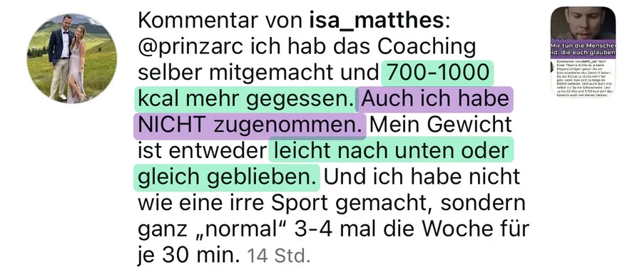 Kundinnen-Kommentar: im Coaching 700 bis 1000 Kalorien mehr gegessen ohne Zunahme, das Gewicht blieb gleich oder ging leicht nach unten