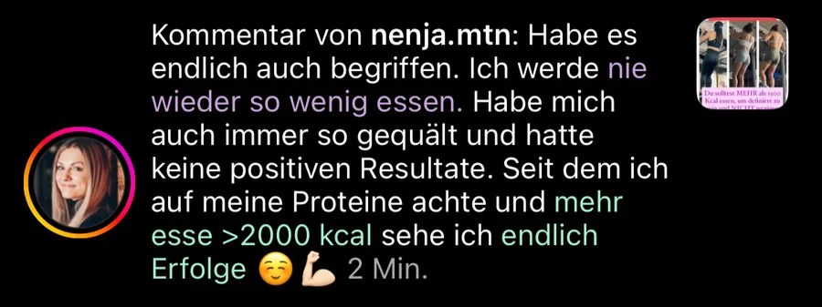 Kundinnen-Kommentar: nie wieder so wenig essen, mit über 2000 Kalorien und genug Protein endlich Erfolge