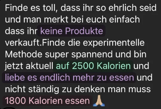 Kundinnen-Nachricht zur experimentellen Methode: aktuell 2500 Kalorien statt 1800 Kalorien und endlich mehr essen