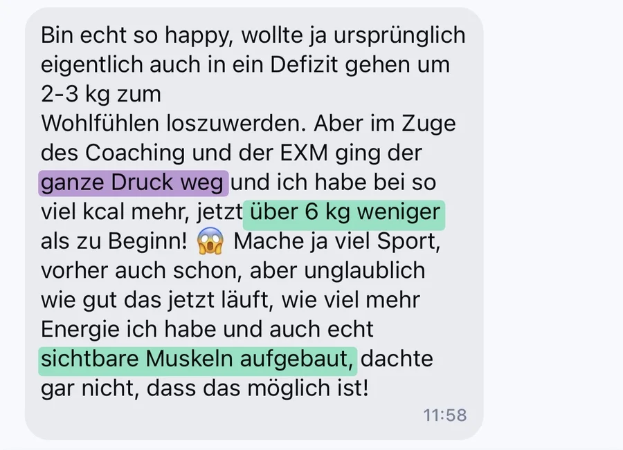 Kundinnen-Nachricht zur experimentellen Methode: mit deutlich mehr Kalorien über 6 Kilo weniger Gewicht, mehr Energie und sichtbare Muskeln aufgebaut